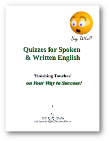 Quizzes for Spoken and Written English for Your Success