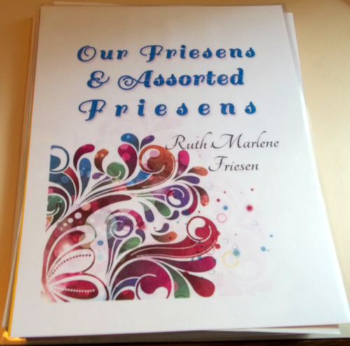Our Friesens & Assorted Friesens -partly printed - unbound